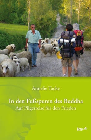 In den Fußspuren des Buddha von Tacke,  Annelie