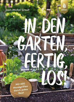 In den Garten, fertig, los! von Groult,  Jean-Michel
