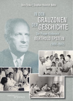 In den Grauzonen der Geschichte von Nolte,  Heinrich Stephan, Trnka,  Vera