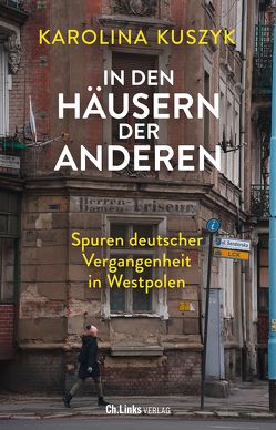 In den Häusern der anderen von Hartmann,  Bernhard, Kuszyk,  Karolina