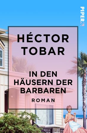 In den Häusern der Barbaren von Herzke,  Ingo, Tobar,  Héctor