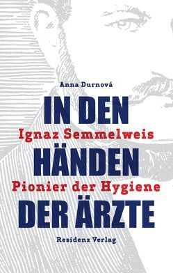 In den Händen der Ärzte von Durnová,  Anna