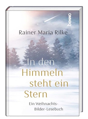 In den Himmeln steht ein Stern von Rilke,  Rainer Maria