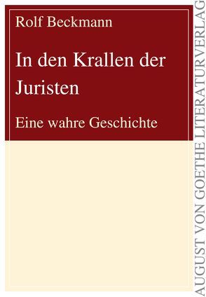 In den Krallen der Juristen von Beckmann,  Rolf