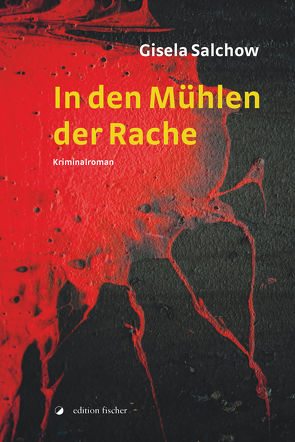 In den Mühlen der Rache von Salchow,  Gisela