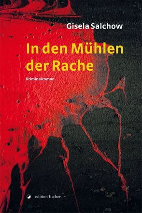 In den Mühlen der Rache von Salchow,  Gisela