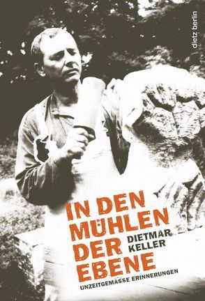 In den Mühlen der Ebene von Keller,  Dietmar