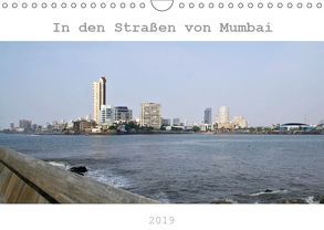 In den Straßen von Mumbai (Wandkalender 2019 DIN A4 quer) von Drafz,  Silvia