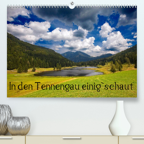 In den Tennengau einig`schautAT-Version (Premium, hochwertiger DIN A2 Wandkalender 2022, Kunstdruck in Hochglanz) von Kramer,  Christa