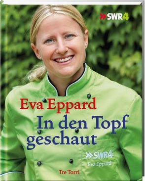 In den Topf geschaut von Eppard,  Eva