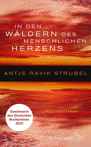 In den Wäldern des menschlichen Herzens von Strubel,  Antje Rávik