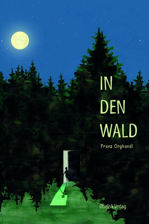 In den Wald von Orghandl,  Franz