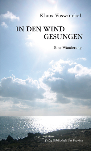 In den Wind gesungen von Voswinckel,  Klaus