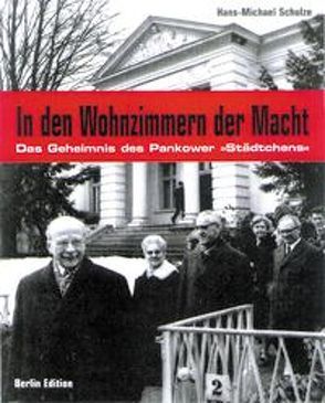 In den Wohnzimmern der Macht von Leonhard,  Wolfgang, Schulze,  Hans M