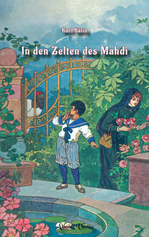 In den Zelten des Mahdi von Kälin,  Karl