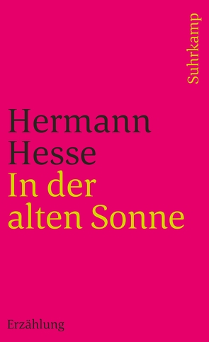 In der alten Sonne von Hesse,  Hermann, Michels,  Volker