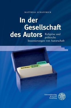 In der Gesellschaft des Autors von Schaffrick,  Matthias
