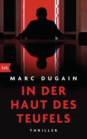 In der Haut des Teufels von Dugain,  Marc, Killisch-Horn,  Michael v.