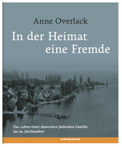 In der Heimat eine Fremde von Overlack,  Anne