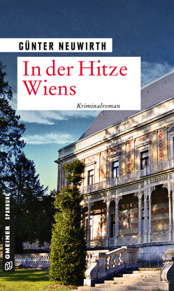 In der Hitze Wiens von Neuwirth,  Günter