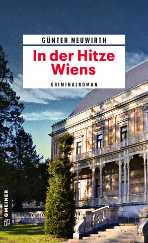 In der Hitze Wiens von Neuwirth,  Günter