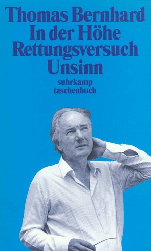 In der Höhe – Rettungsversuch. Unsinn von Bernhard,  Thomas