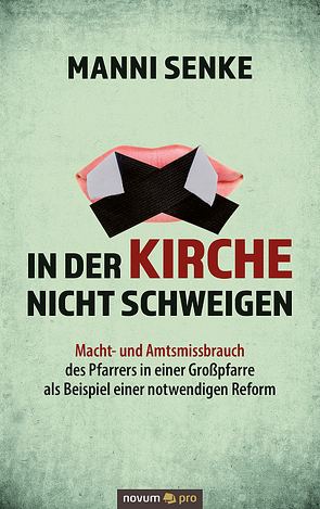 In der Kirche nicht schweigen von Senke,  Manni