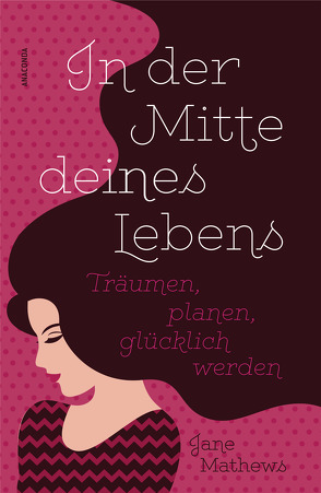 In der Mitte deines Lebens von Mathews,  Jane, Tengs,  Svenja