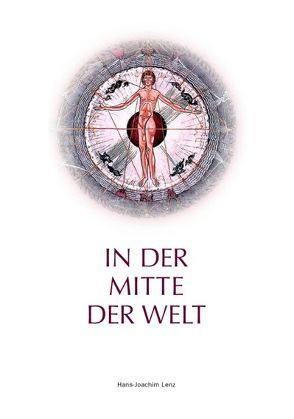 In der Mitte der Welt von Lenz,  Hans-Joachim