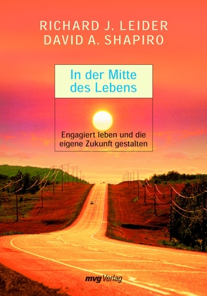 In der Mitte des Lebens von Leider,  Richard J., Shapiro,  David A.