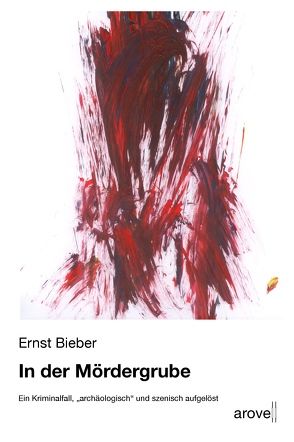 In der Mördergrube von Bieber,  Ernst