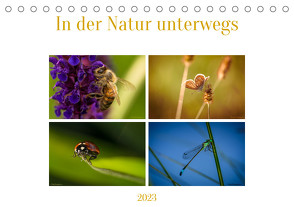 In der Natur unterwegs (Tischkalender 2023 DIN A5 quer) von kaufmann Fotos,  Ralf