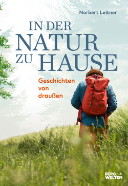 In der Natur zu Hause von Leitner,  Norbert In der Natur zu Hause von Leitner,  Norbert