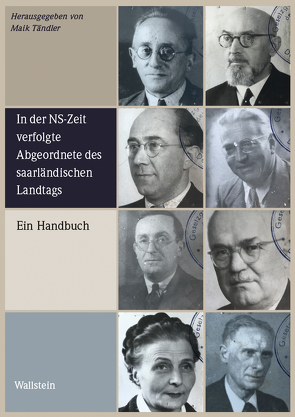 In der NS-Zeit verfolgte Abgeordnete des saarländischen Landtags von Tändler,  Maik