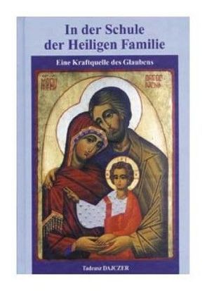 In der Schule der Heiligen Familie von Dajczer,  Tadeusz, Mediatrix-Verlag