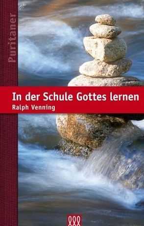 In der Schule Gottes lernen von Venning,  Ralph