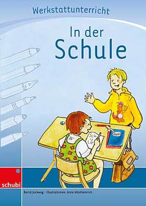 In der Schule von Jockweg,  Bernd, Wöstheinrich,  Anne