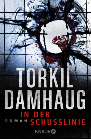 In der Schusslinie von Damhaug,  Torkil, Krüger,  Knut