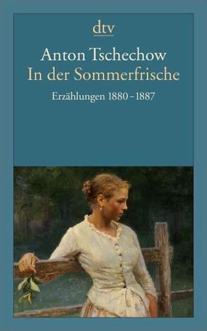 In der Sommerfrische von Bischitzky,  Vera, Borowsky,  Kay, Conrad,  Barbara, Lange,  Ulrike, Schaefer,  Barbara, Trottenberg,  Dorothea, Tschechow,  Anton, Wiebe,  Marianne