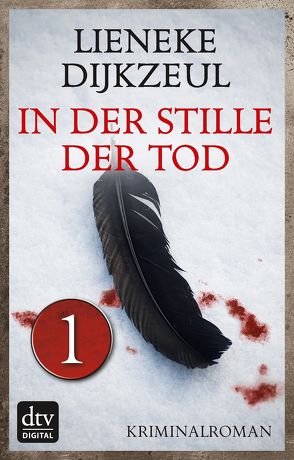 In der Stille der Tod – Teil 1 von Dijkzeul,  Lieneke