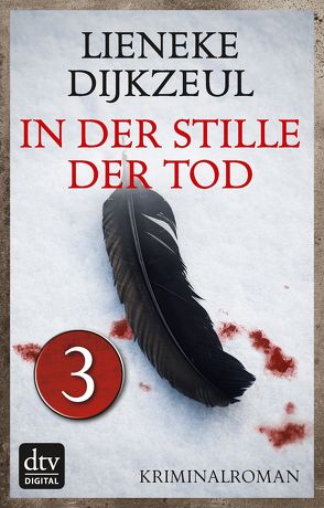 In der Stille der Tod – Teil 3 von Dijkzeul,  Lieneke