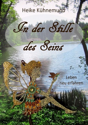 In der Stille des Seins von Kühnemund,  Heike