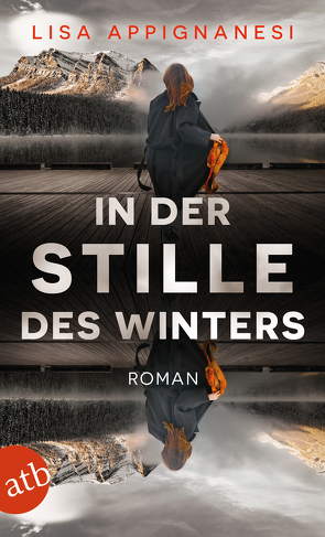 In der Stille des Winters von Appignanesi,  Lisa, Müller,  Wolfdietrich