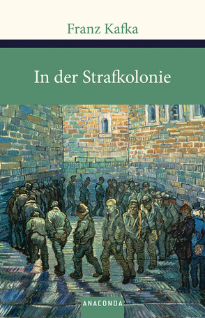 In der Strafkolonie von Kafka,  Franz