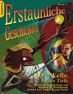 In der Tiefe von Sedlacek,  Klaus-Dieter, Weinbaum,  Stanley G., Wells,  H.G., Yerxa,  Leroy, Zagat,  Arthur Leo