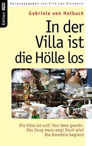 In der Villa ist die Hölle los von Eichborn,  Vito von, Holbach,  Gabriele von