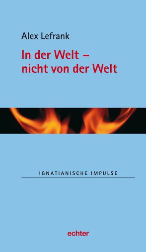 In der Welt – nicht von der Welt von Lefrank,  Alex