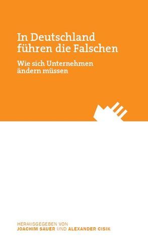 In Deutschland führen die Falschen von Cisik,  Alexander J, Sauer,  Joachim