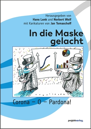 In die Maske gelacht von Lenk,  Hans, Wolf,  Norbert
