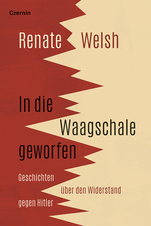 In die Waagschale geworfen von Fischer,  Heinz, Welsh,  Renate